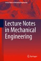 Lecture Notes in Mechanical Engineering